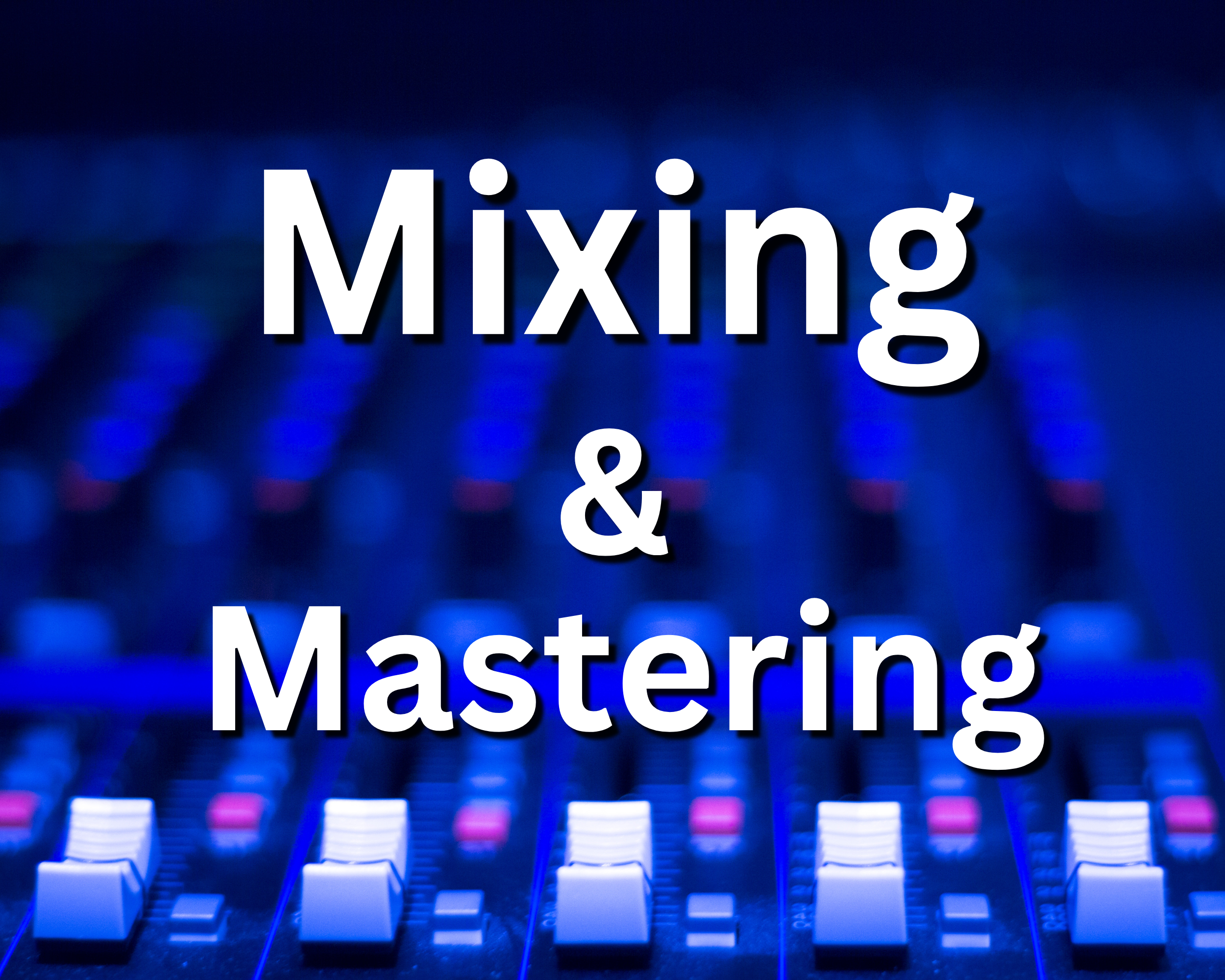 Mixing & Mastering: Bundle