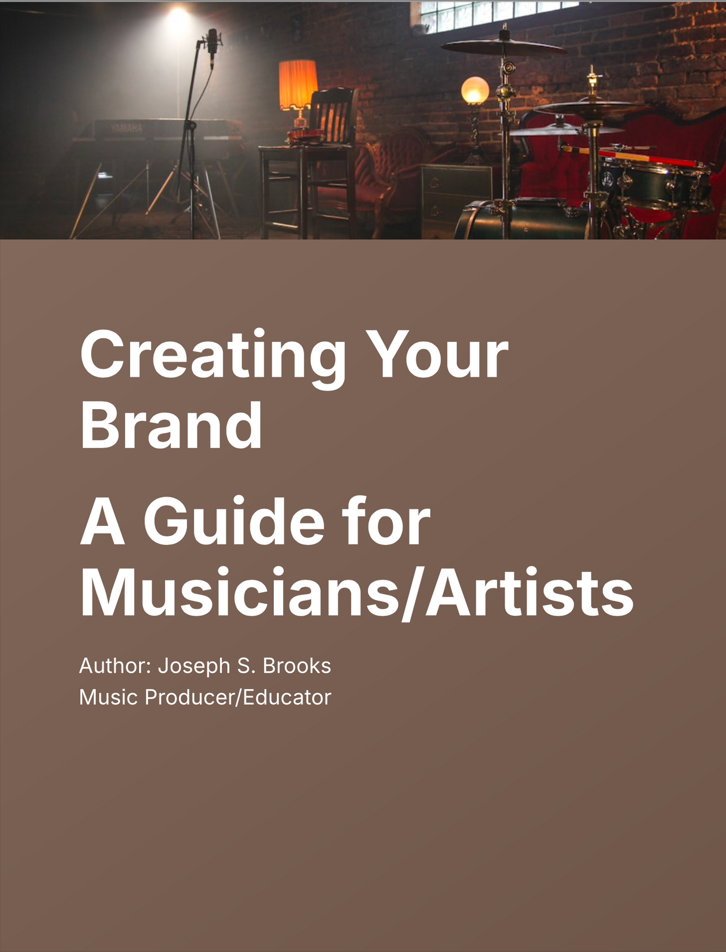 Creating Your Brand: A Guide for Musicians/Artists